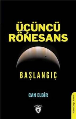 Üçüncü Rönesans: Başlangıç - 1