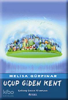 Uçup Giden Kent - 1