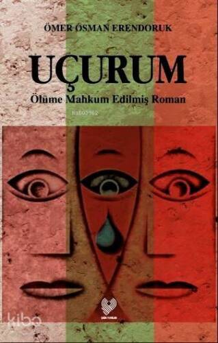 Uçurum; Ölüme Mahkûm Edilmiş Roman - 1