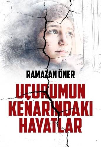 Uçurumun Kenarındaki Hayatlar - 1