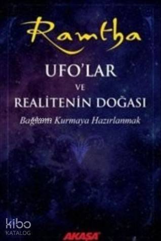 Ufo' lar ve Realitenin Doğası; Bağlantı Kurmaya Hazırlanmak - 1