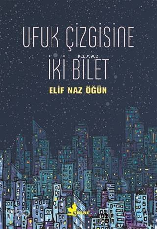 Ufuk Çizgisine İki Bilet - 1