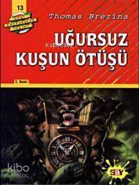 Uğursuz Kuşun Ötüşü; Büyük Dört Kafadarlar Takımı - 13 - 1