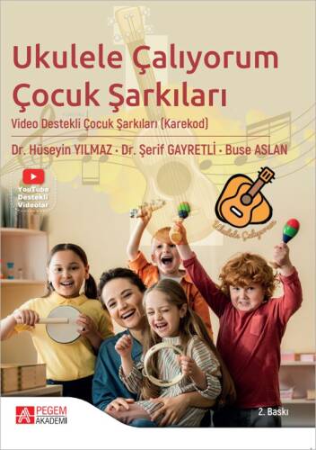 Ukulele Çalıyorum - Çocuk Şarkıları;Video Destekli Çocuk Şarkıları (Karekod) - 1