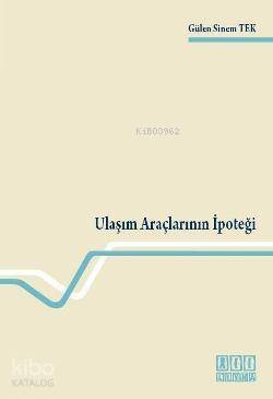 Ulaşım Araçlarının İpoteği - 1