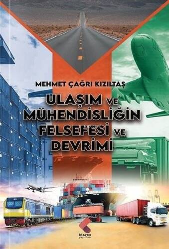 Ulaşım ve Mühendisliğin Felsefesi ve Devrimi - 1