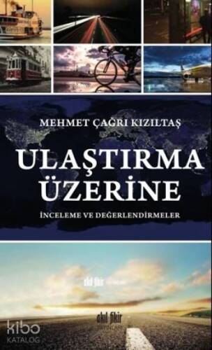 Ulaştırma Üzerine İnceleme ve Değerlendirmeler - 1