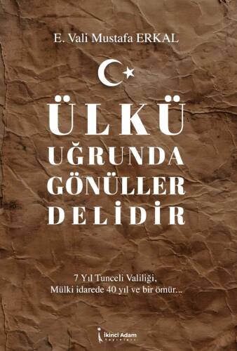 Ülkü Uğrunda Gönüller Delidir - 1