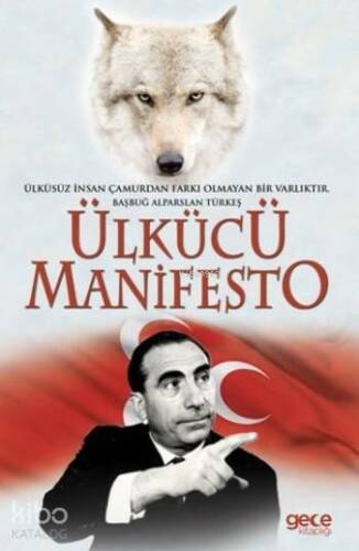 Ülkücü Manifesto; Ülkücünün El Kitabı - 1