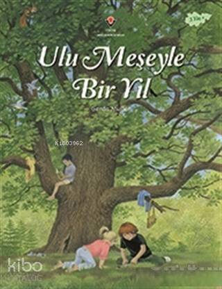 Ulu Meşeyle Bir Yıl - 1