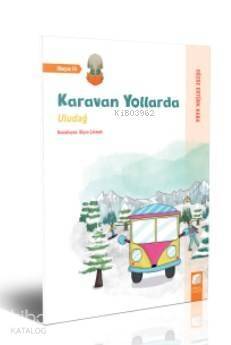 Uludağ - Karavan Yollarda - 1