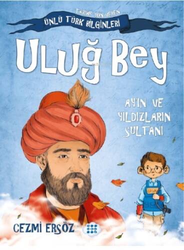 Uluğ Bey - Ay'ın ve Yıldızların Sultanı - 1