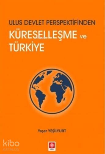 Ulus Devlet Perspektifinden Küreselleşme ve Türkiye - 1