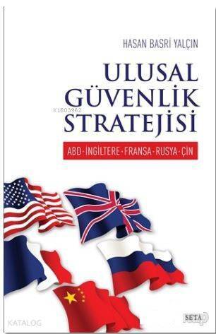 Ulusal Güvenlik Stratejisi; ABD - İngiltere - Fransa - Rusya - Çin - 1