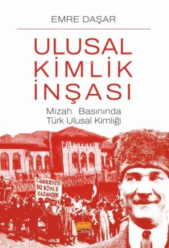 Ulusal Kimlik İnşası;Mizah Basınında Türk Ulusal Kimliği - 1