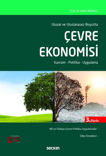 Ulusal ve Uluslararası Boyutta Çevre Ekonomisi;Kavram – Politika – Uygulama - 1