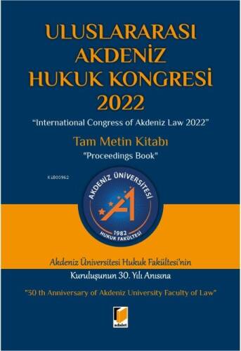 Uluslararası Akdeniz Hukuk Kongresi 2022 Tam Metin Kitabı - 1