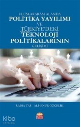 Uluslararası Alanda Politika Yayılımı ve Türkiye'deki Teknoloji Politikalarının Gelişimi - 1