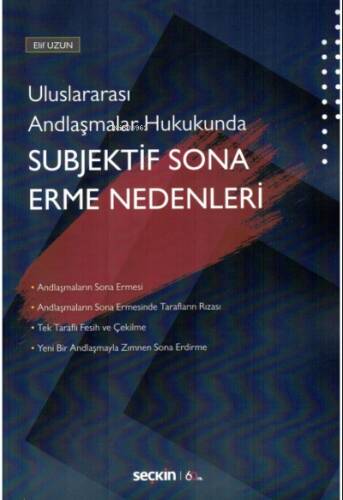 Uluslararası Andlaşmalar Hukukunda Subjektif Sona Erme Nedenleri - 1