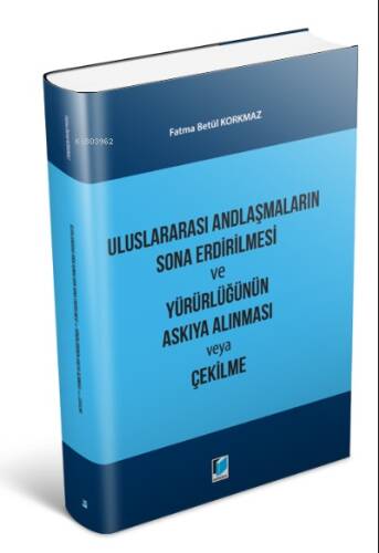 Uluslararası Andlaşmaların Sona Erdirilmesi ve Yürürlüğünün Askıya Alınması veya Çekilme - 1