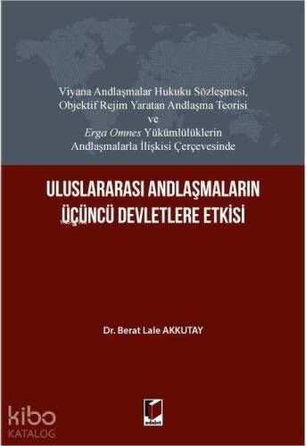 Uluslararası Andlaşmaların Üçüncü Devletlere Etkisi - 1