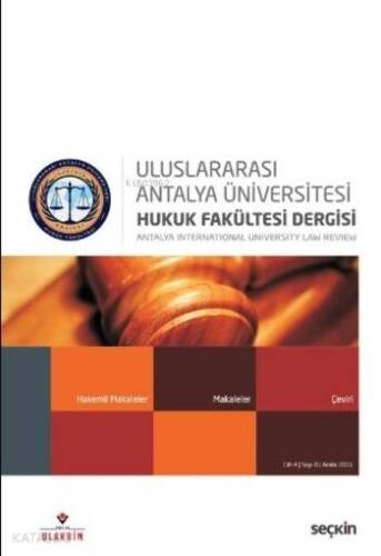 Uluslararası Antalya Üniversitesi; Hukuk Fakültesi Dergisi - 1