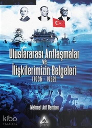 Uluslararası Antlaşmalar ve İlişkilerimizin Belgeleri (1936-1952) - 1