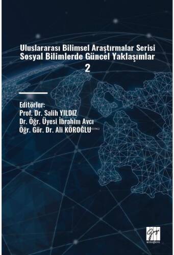 Uluslararası Bilimsel Araştırmalar Serisi Sosyal Bilimlerde Güncel Yaklaşımlar 2 - 1