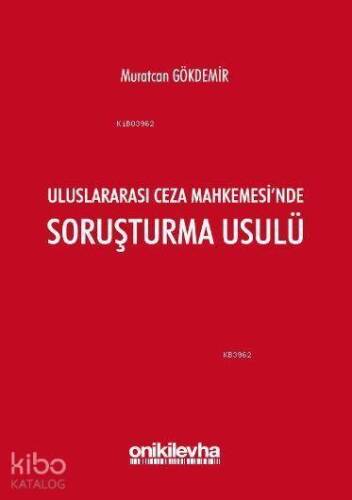 Uluslararası Ceza Mahkemesi'nde Soruşturma Usulü - 1