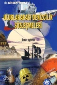 Uluslararası Denizcilik Sözleşmeleri - 1