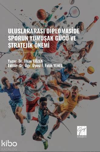 Uluslararası Diplomaside Sporun Yumuşak Gücü Ve Stratejik Önemi - 1