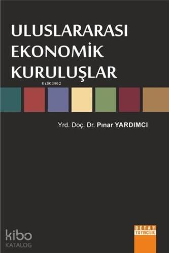 Uluslararası Ekonomik Kuruluşlar - 1