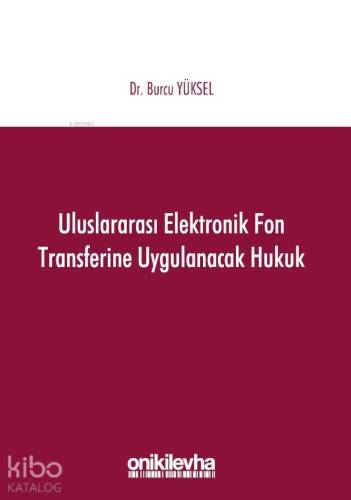 Uluslararası Elektronik Fon Transferine Uygulanacak Hukuk - 1