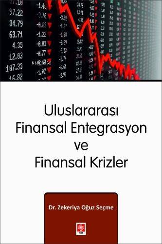 Uluslararası Finansal Entegrasyon ve Finansal Krizler - 1