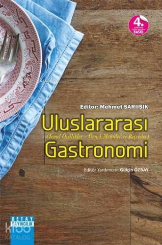 Uluslararası Gastronomi; Temel Özellikler - Örnek Menüler ve Reçeteler - 1