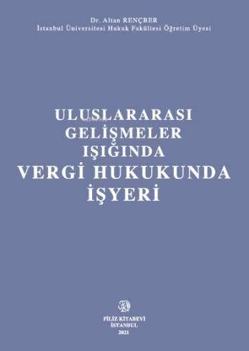 Uluslararası Gelişmeler Işığında Vergi Hukukunda İşyeri - 1