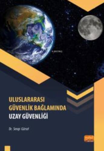 Uluslararası Güvenlik Bağlamında Uzay Güvenliği - 1