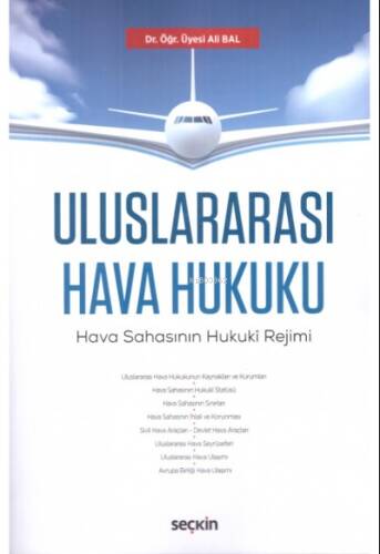 Uluslararası Hava Hukuku;Hava Sahasının Hukuki Rejimi - 1