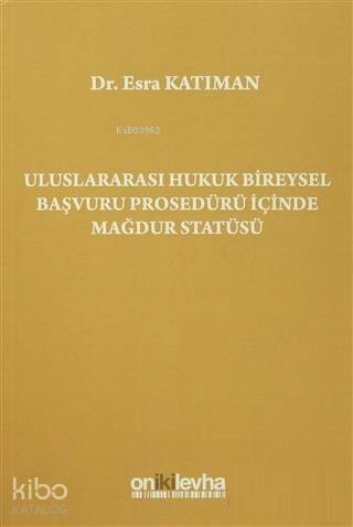 Uluslararası Hukuk Bireysel Başvuru Prosedürü İçinde Mağdur Statüsü - 1