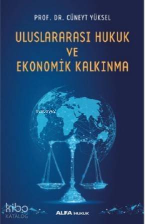 Uluslararası Hukuk ve Ekonomik Kalkınma - 1