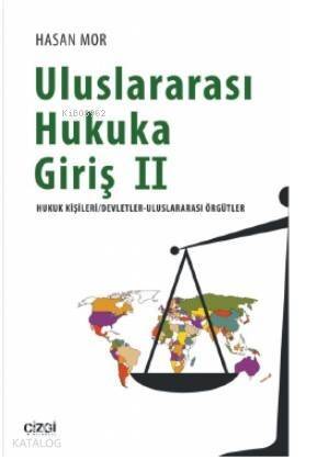 Uluslararası Hukuka Giriş 2 (Hukuk Kişileri/Devletler- Uluslararasi Örgütler) - 1