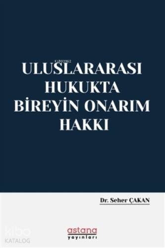 Uluslararası Hukukta Bireyin Onarım Hakkı - 1