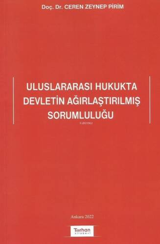 Uluslararası Hukukta Devletin Ağırlaştırılmış Sorumluluğu - 1