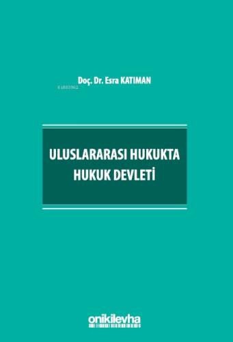 Uluslararası Hukukta Hukuk Devleti - 1