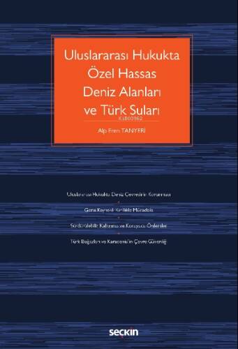 Uluslararası Hukukta Özel Hassas Deniz Alanları ve Türk Suları - 1