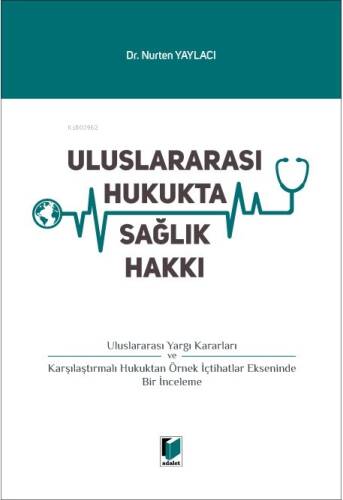 Uluslararası Hukukta Sağlık Hakkı - 1