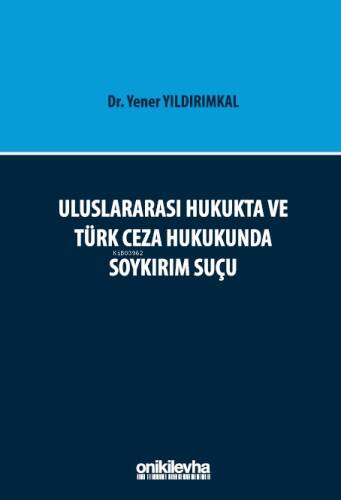 Uluslararası Hukukta ve Türk Ceza Hukukunda Soykırım Suçu - 1