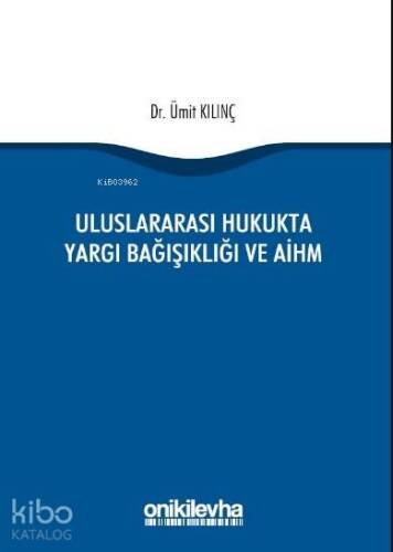 Uluslararası Hukukta Yargı Bağışıklığı ve AİHM - 1