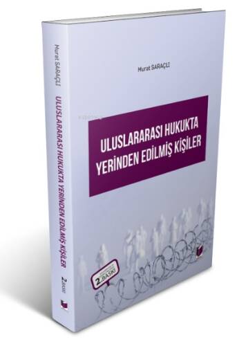 Uluslararası Hukukta Yerinden Edilmiş Kişiler - 1