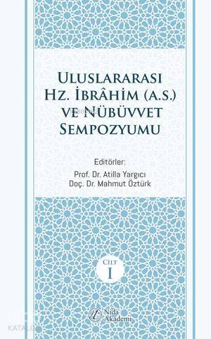 Uluslararası Hz. İbrahim (a.s.) ve Nübüvvet Sempozyumu - 1